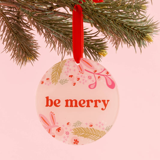 Holiday Ornament - Be Merry